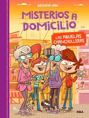 cover image of Misterios a domicilio 3--Las abuelas chanchulleras